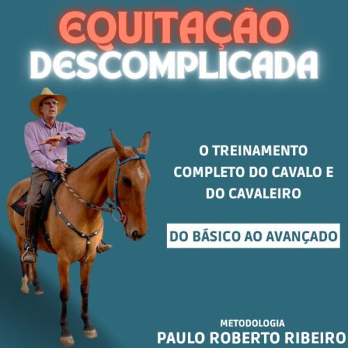 Equitação Descomplicada  Paulo Roberto Ribeiro