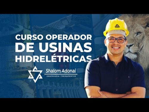 Operador de Usina Hidrelétricas  Shalom Adonai Treinamentos