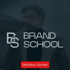BRAND SCHOOL 2024 - MATHEUS GOMES
