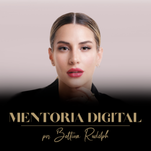 MENTORIA DIGITAL - BETTINA RUDOLPH